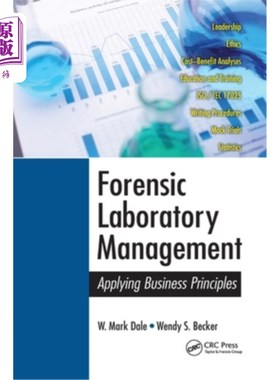 海外直订Forensic Laboratory Management: Applying Business Principles 法证实验室管理:应用商业原则