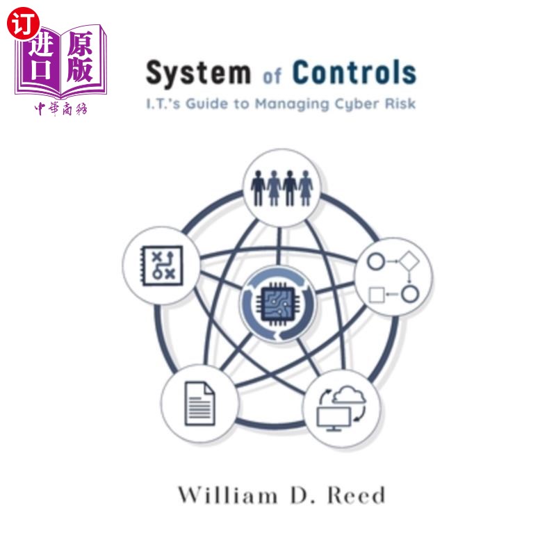 海外直订System of Controls: I.T.'s Guide to Managing Cyber Risk 控制系统:it的风险管理指南