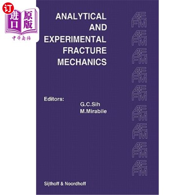 海外直订Proceedings of an International Conference on Analytical and Experimental Fractu 分析与实验断裂力学国际会议论文
