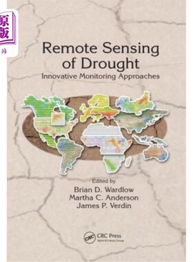 海外直订Remote Sensing of Drought: Innovative Monitoring Approaches 干旱遥感：创新的监测方法