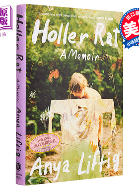 现货 霍勒鼠 回忆录 英文原版 Holler Rat A Memoir Anya Liftig 文体与艺术人物传记 当现代文学【中商原版】
