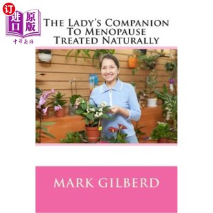 海外直訂醫藥圖書The Menopause 這位女士 更年期伴侶得到了自然治療 Naturally Companion Lady Treated