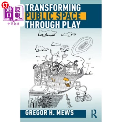 海外直订Transforming Public Space Through Play 通过玩耍改变公共空间