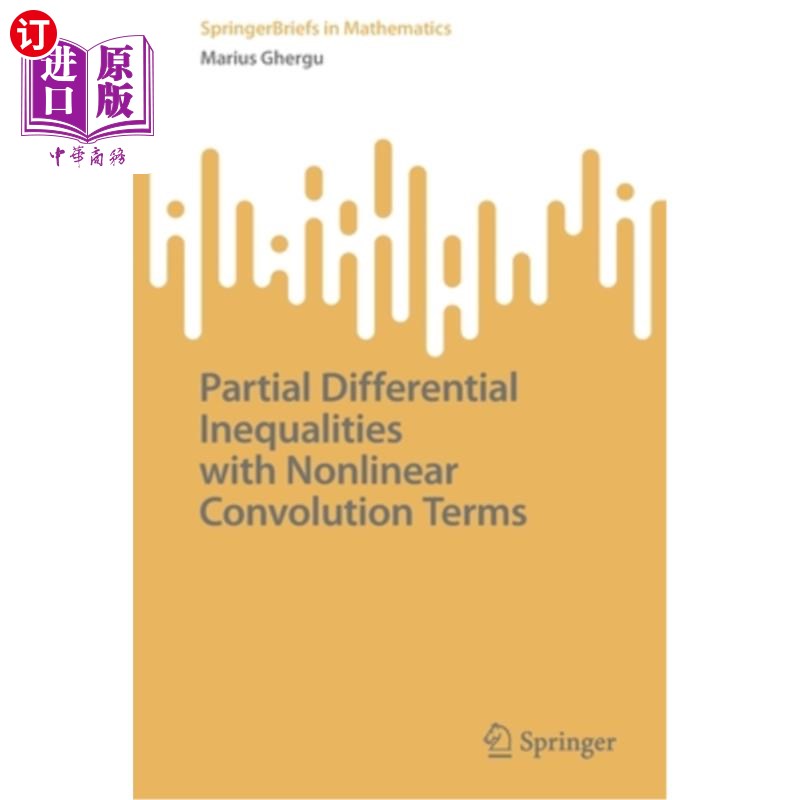 海外直订Partial Differential Inequalities with Nonlinear Convolution Terms 含非线性卷积项的偏微分不等式