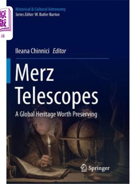 海外直订Merz Telescopes: A Global Heritage Worth Preserving Merz望远镜：值得保护的全球遗产