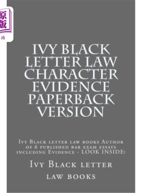 海外直订Ivy Black letter law Character Evidence Paperback Version: Ivy Black letter law  常青藤黑字母法律字符证据平