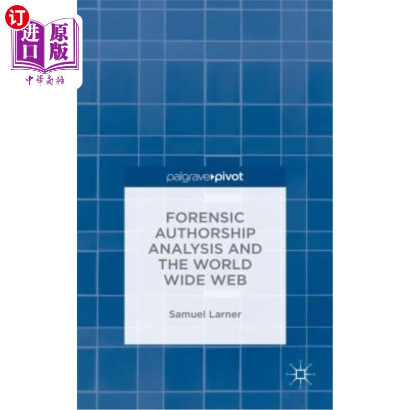 海外直订Forensic Authorship Analysis and the World Wide Web 法医学著作分析与万维网