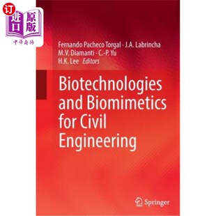 海外直订Biotechnologies and Biomimetics for Civil Engineering 土木工程生物技术与仿生学