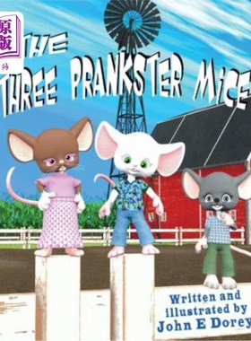 海外直订The Three Prankster Mice 三只恶作剧的老鼠