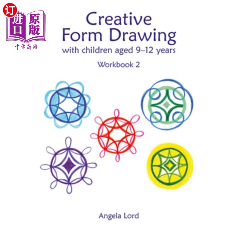 海外直订Creative Form Drawing with Children Aged 10-12 Years: Workbook 2 与10-12岁儿童一起创作形式绘画:练习册2