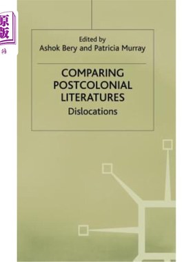 海外直订Comparing Postcolonial Literatures: Dislocations 后殖民文献比较:错位