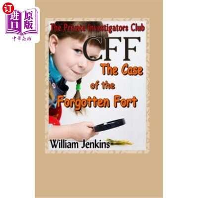 海外直订The Case of the Forgotten Fort: A Private Investigators Club Mystery 被遗忘的堡垒的案例:一个私人侦探俱乐部