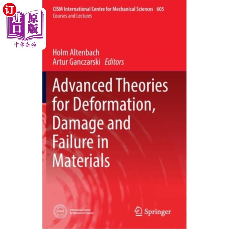 海外直订Advanced Theories for Deformation, Damage and Failure in Materials 材料变形、损伤和失效的先进理论