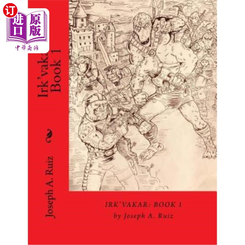 海外直订Irk'vakar: Book 1 伊尔克瓦卡尔：第 1 册