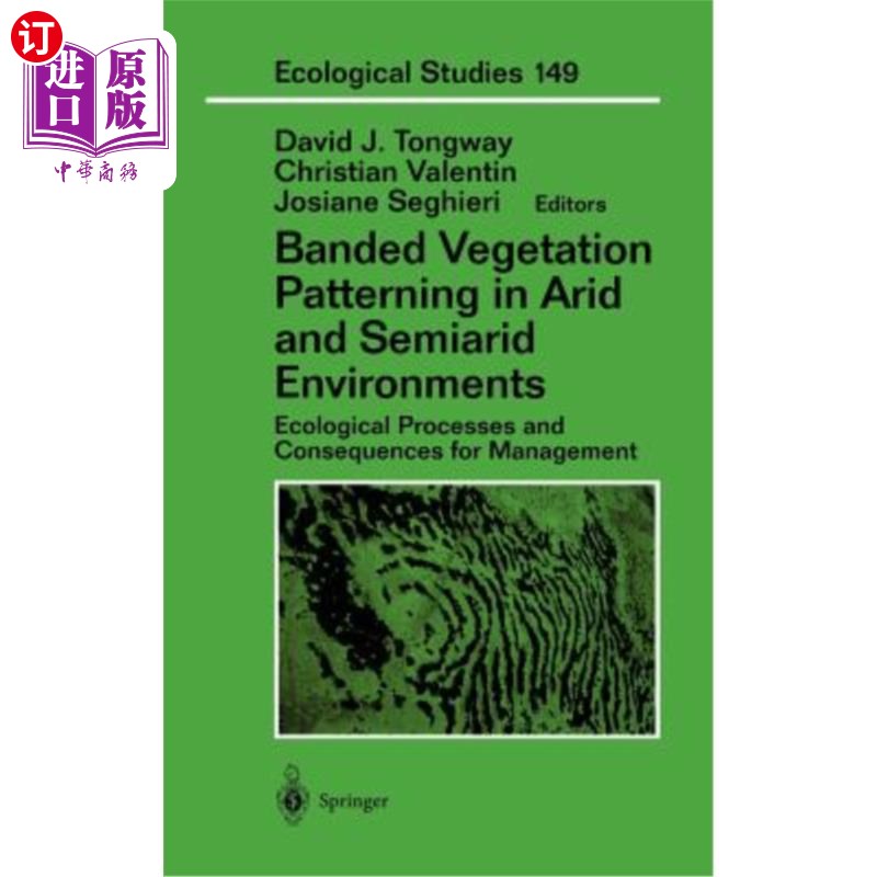 海外直订Banded Vegetation Patterning in Arid and Semiarid Environments: Ecological Proce 干旱和半干旱环境中的带状植
