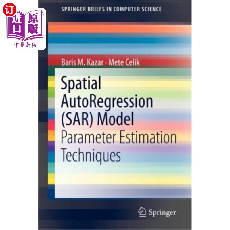 海外直订Spatial Autoregression (Sar) Model: Parameter Estimation Techniques 空间自回归（Sar）模型：参数估计技术