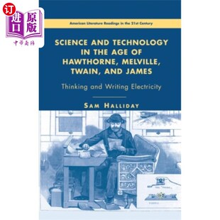 the Hawthorne and 霍桑 吐温和詹姆 海外直订Science Thin Age Technology Twain Melville 梅尔维尔 James