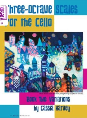 海外直订Three-Octave Scales for the Cello, Book Two: Variations 大提琴的三个八度音阶，第二册：变奏