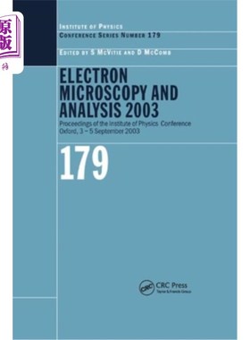 海外直订Electron Microscopy and Analysis 2003: Proceedings of the Institute of Physics E 2003年电子显微镜与分析：物