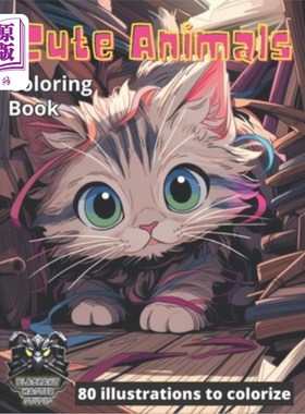 海外直订Cute Animals: Awesome illustrations to colorize for kids 可爱的动物:为孩子们着色的很棒的插图