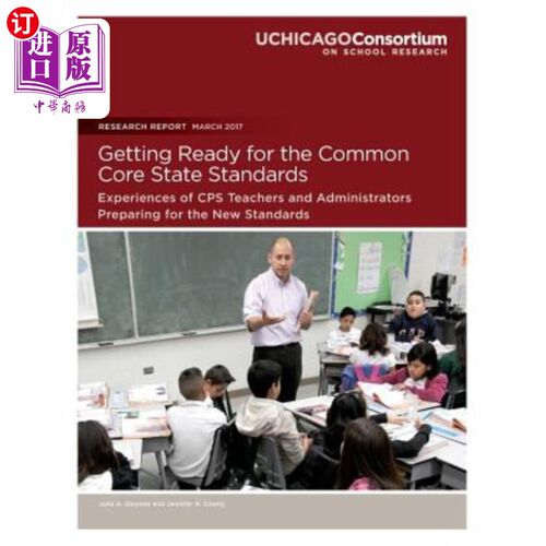 海外直订Getting Ready for the Common Core State Standards: Experiences of CPS Teachers a 为国家共同核心标准做准备:C