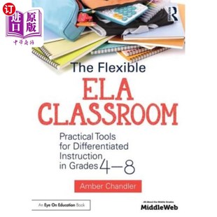 Classroom ELA课堂 Instruction Flexible Ela Tools Practical 灵活 海外直订The for Differentiated
