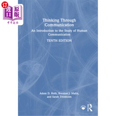 海外直订Thinking Through Communication: An Introduction to the Study of Human Communicat 通过沟通思考：人类沟通研究