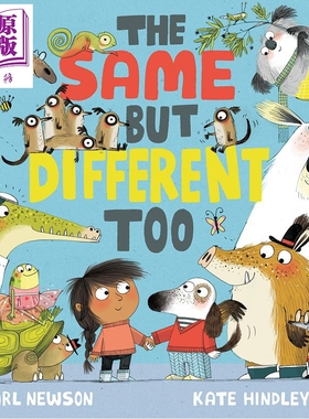 预售 Kate Hindley:我们一样不一样 The Same But Different Too 低幼童书 亲子绘本 性格启蒙 睡前故事 精品绘本 英文原版中商原?