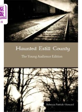 海外直订Haunted Estill County: The Young Audience Edition 闹鬼县:年轻观众版