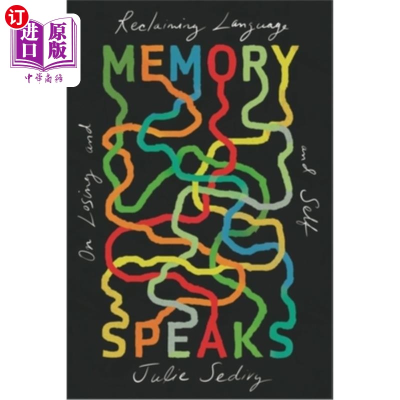 海外直订Memory Speaks: On Losing and Reclaiming Language and Self 记忆说话:语言与自我的失去与回收