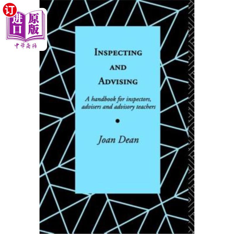 海外直订Inspecting and Advising: A Handbook for Inspectors, Advisers and Teachers 检查和建议：检查员、顾问和教师手