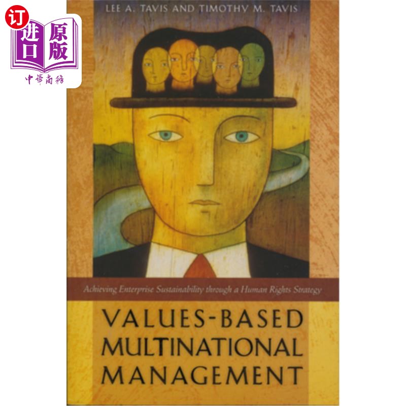 海外直订Values-Based Multinational Management: Achieving Enterprise Sustainability throu 基于价值观的跨国管理:通过