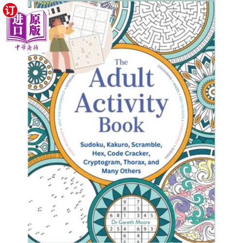 海外直订The Adult Activity Book: Sudoku, Kakuro, Scramble, Hex, Code Cracker, Cryptogram 成人活动书:数独，K