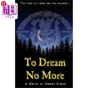 come Dream time 海外直订To for 不再做梦 More. dreamer... 对于梦想家来说…… The the has