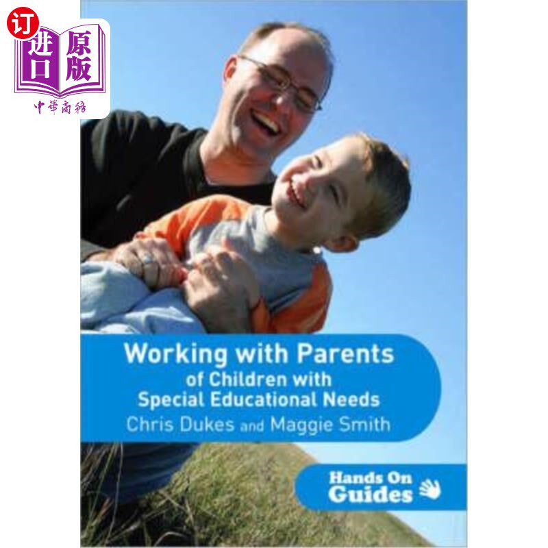 海外直订Working with Parents of Children with Special Educational Needs 与有特殊教育需要儿童的家长合作