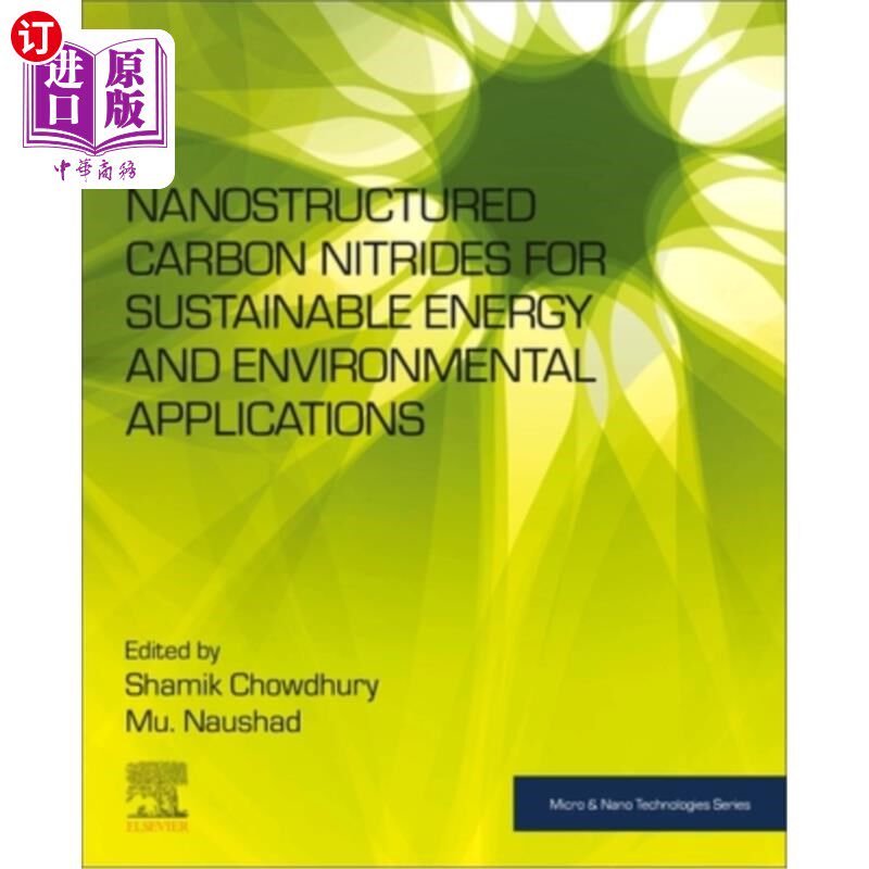 海外直订Nanostructured Carbon Nitrides for Sustainable Energy and Environmental Applicat 用于可持续能源和环境应用的