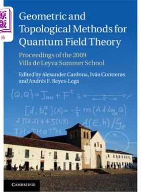 海外直订Geometric and Topological Methods for Quantum Field Theory: Proceedings of the 2 量子场论的几何和拓扑方法：