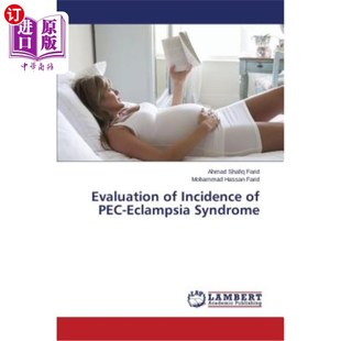 海外直订医药图书Evaluation of Incidence of PEC-Eclampsia Syndrome Pec子痫综合征的发病率评价