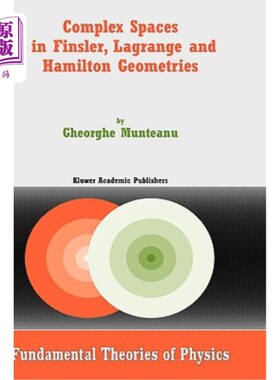 海外直订Complex Spaces in Finsler, Lagrange and Hamilton Geometries Finsler, Lagrange和Hamilton几何中的复空间