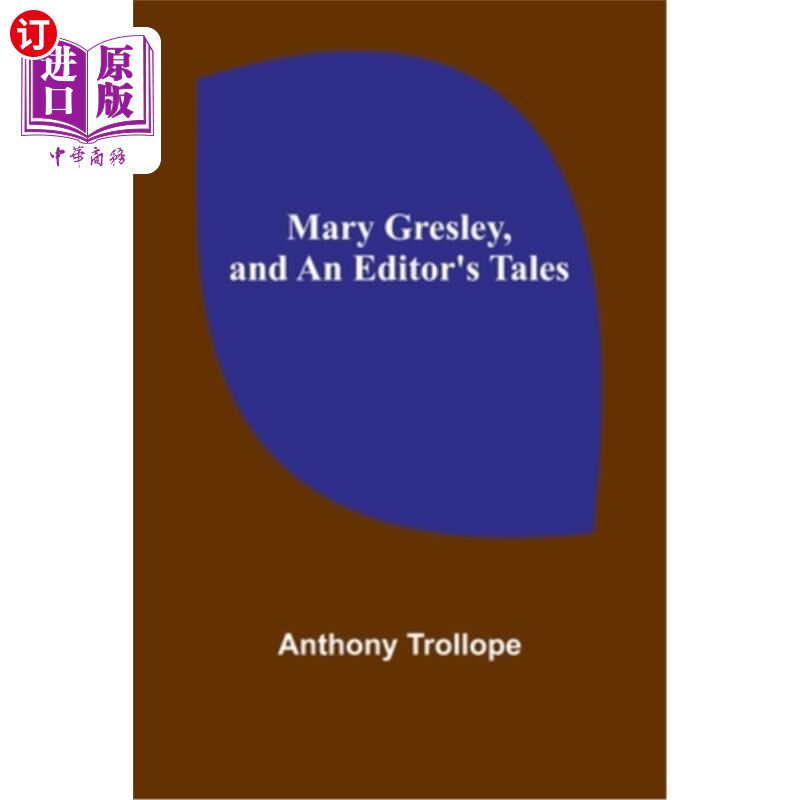 海外直订Mary Gresley, and An Editor's Tales 玛丽·格雷斯利和《编辑的故事