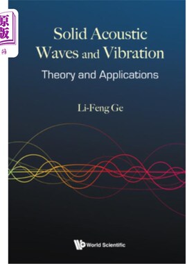 海外直订Solid Acoustic Waves and Vibration: Theory and Applications 固体声波与振动:理论与应用