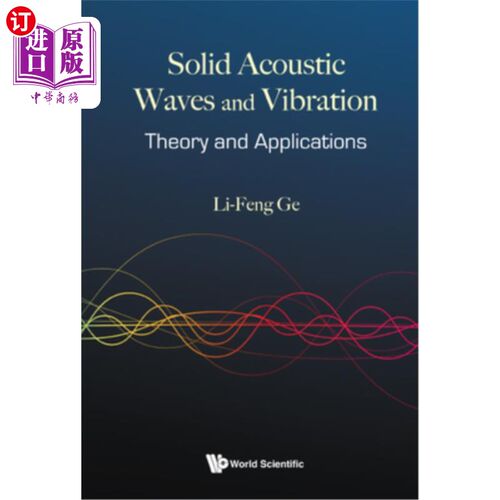 海外直订Solid Acoustic Waves and Vibration: Theory and Applications 固体声波与振动:理论与应用