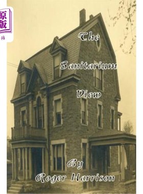 海外直订The Sanitarium View 疗养院视图