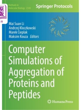 海外直订Computer Simulations of Aggregation of Proteins and Peptides 蛋白质和多肽聚合的计算机模拟