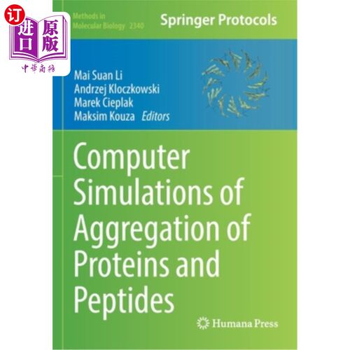 海外直订Computer Simulations of Aggregation of Proteins and Peptides 蛋白质和多肽聚合的计算机模拟
