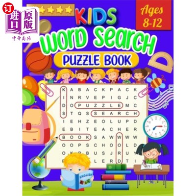 海外直订Kids Word Search Puzzle Book Ages 8-12: Word Search for Kids - Large Print Word  8-12岁儿童单词搜索益智书: