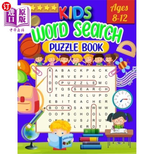 海外直订Kids Word Search Puzzle Book Ages 8-12: Word Search for Kids - Large Print Word  8-12岁儿童单词搜索益智书: