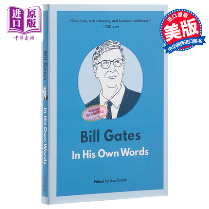 比尔盖茨 用他自己的话说 Bill Gates In His Own Words 英文原版 商业 经济 语录 Lisa Rogak【中商原版】