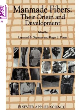 海外直订Manmade Fibres: Their Origin and Development 人造纤维的起源与发展