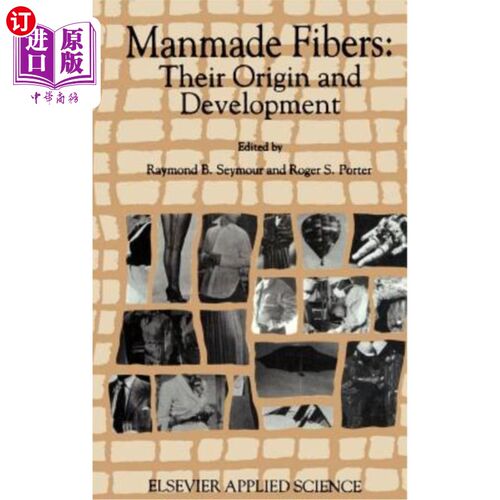 海外直订Manmade Fibres: Their Origin and Development 人造纤维的起源与发展